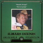 Ilmārs Dzenis – Oriģinālā kolekcija Nr. 4: Smaidi, draugs! / Šeit ir Latvija