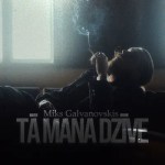 Miks Galvanovskis - Tā mana dzīve VINIL